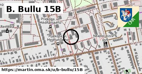 B. Bullu 15B, Martin