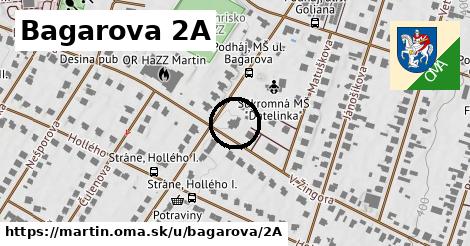 Bagarova 2A, Martin