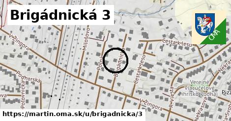 Brigádnická 3, Martin