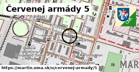 Červenej armády 5, Martin