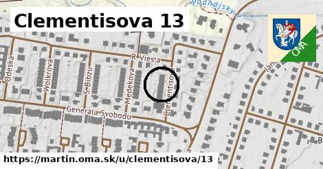 Clementisova 13, Martin