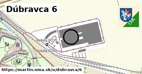 Dúbravca 6, Martin