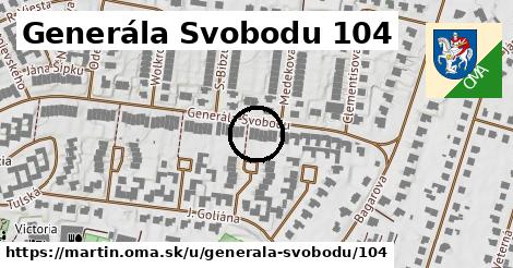 Generála Svobodu 104, Martin