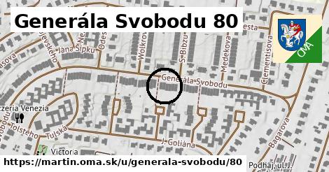 Generála Svobodu 80, Martin