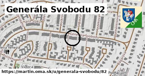 Generála Svobodu 82, Martin