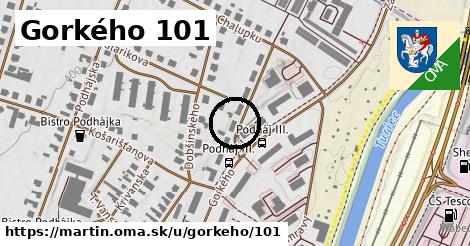 Gorkého 101, Martin