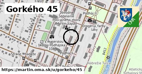 Gorkého 45, Martin