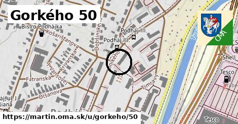 Gorkého 50, Martin