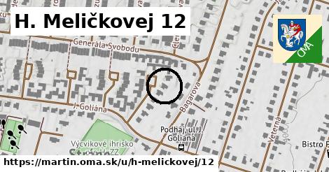 H. Meličkovej 12, Martin