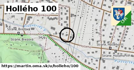 Hollého 100, Martin