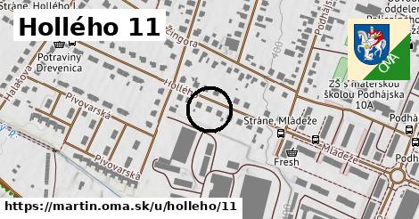 Hollého 11, Martin