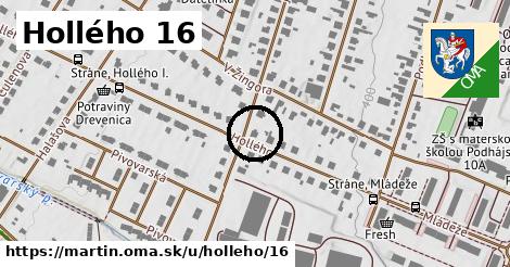 Hollého 16, Martin