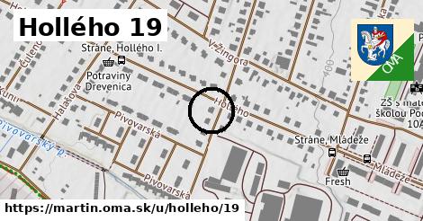 Hollého 19, Martin