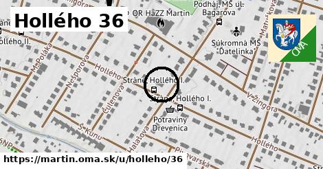 Hollého 36, Martin