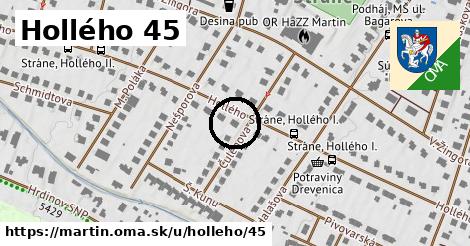 Hollého 45, Martin