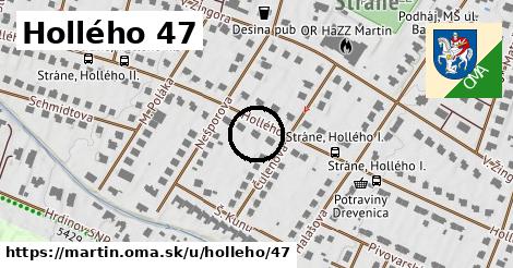 Hollého 47, Martin