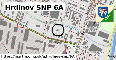 Hrdinov SNP 6A, Martin