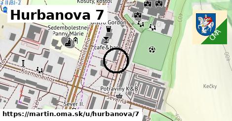 Hurbanova 7, Martin