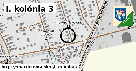 I. kolónia 3, Martin