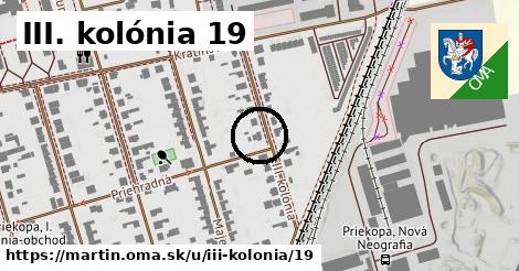 III. kolónia 19, Martin