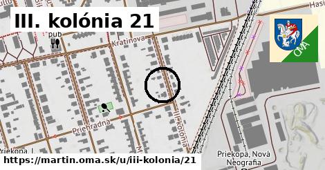 III. kolónia 21, Martin