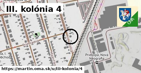 III. kolónia 4, Martin