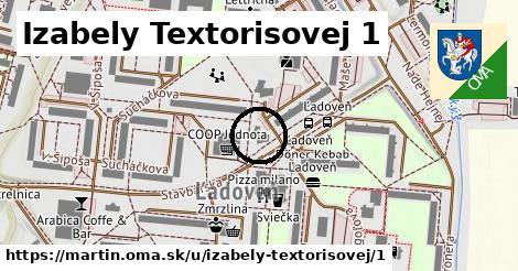 Izabely Textorisovej 1, Martin