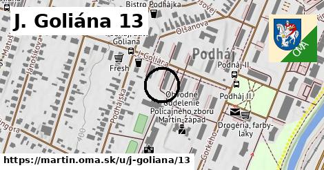 J. Goliána 13, Martin