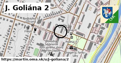 J. Goliána 2, Martin