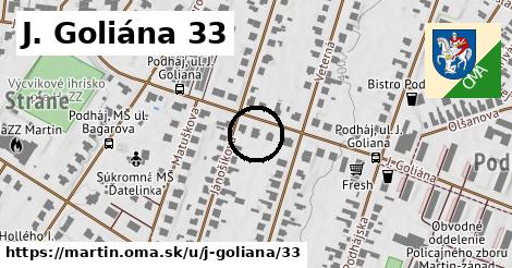 J. Goliána 33, Martin