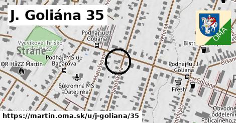 J. Goliána 35, Martin