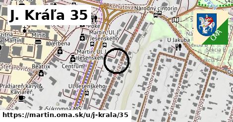 J. Kráľa 35, Martin