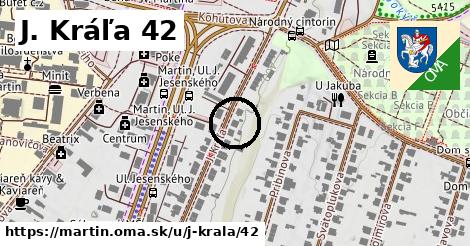 J. Kráľa 42, Martin