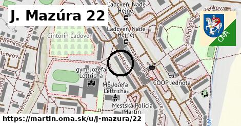 J. Mazúra 22, Martin