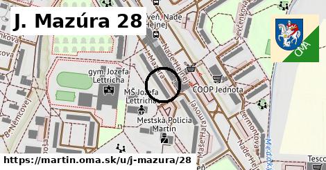 J. Mazúra 28, Martin