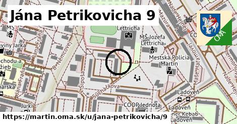 Jána Petrikovicha 9, Martin