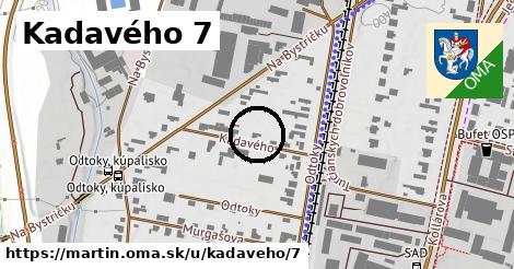 Kadavého 7, Martin