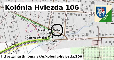 Kolónia Hviezda 106, Martin