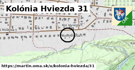 Kolónia Hviezda 31, Martin