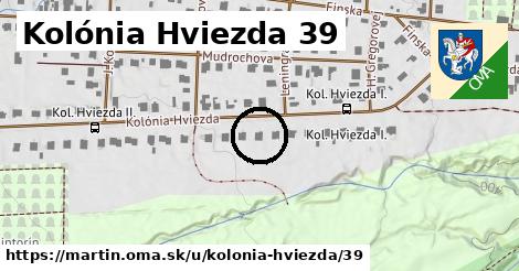 Kolónia Hviezda 39, Martin