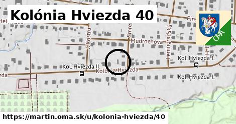 Kolónia Hviezda 40, Martin