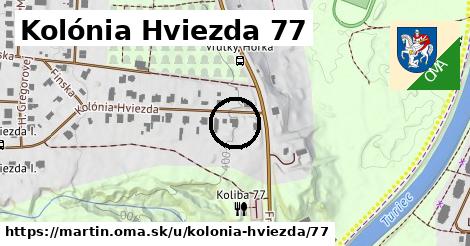 Kolónia Hviezda 77, Martin