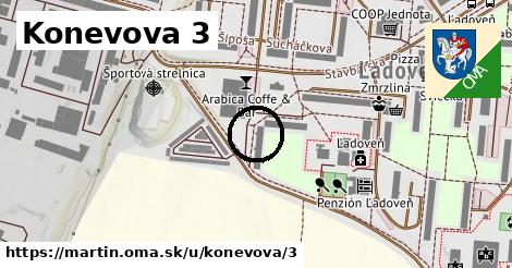 Konevova 3, Martin