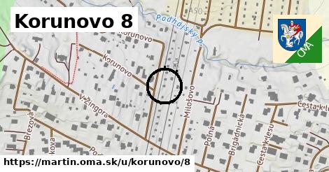 Korunovo 8, Martin