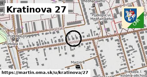 Kratinova 27, Martin