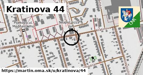 Kratinova 44, Martin