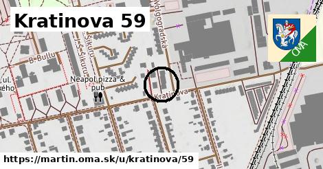 Kratinova 59, Martin