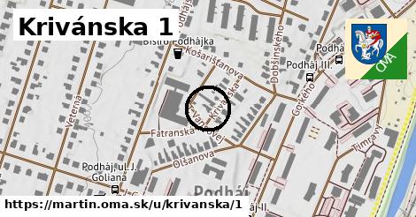 Krivánska 1, Martin