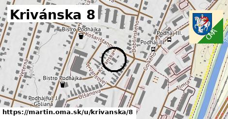 Krivánska 8, Martin