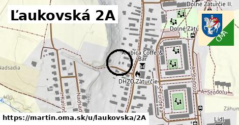 Ľaukovská 2A, Martin